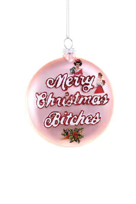 Merry Christmas Bitches Ornament