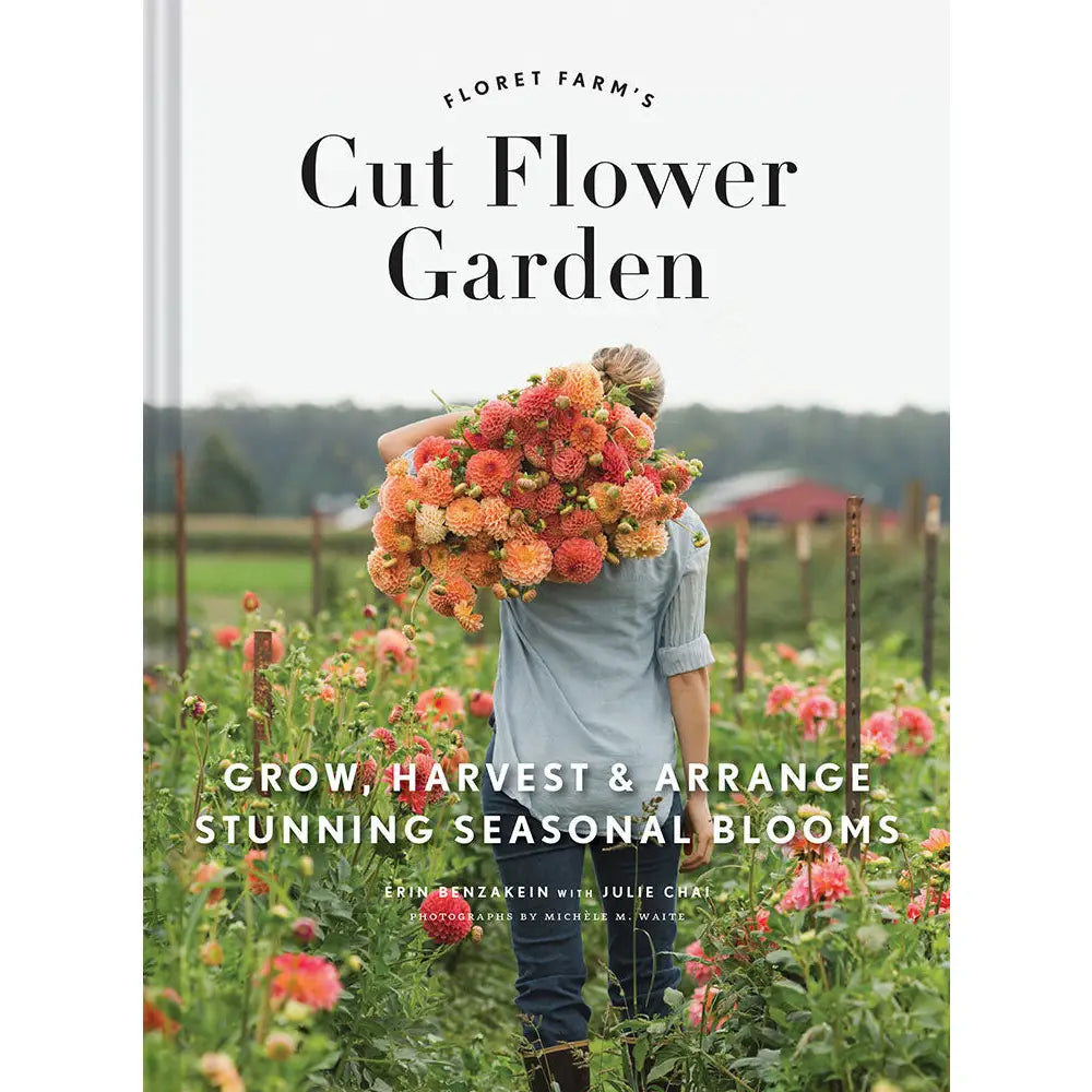 Floret Farm&#39;s Cut Flower Garden Book