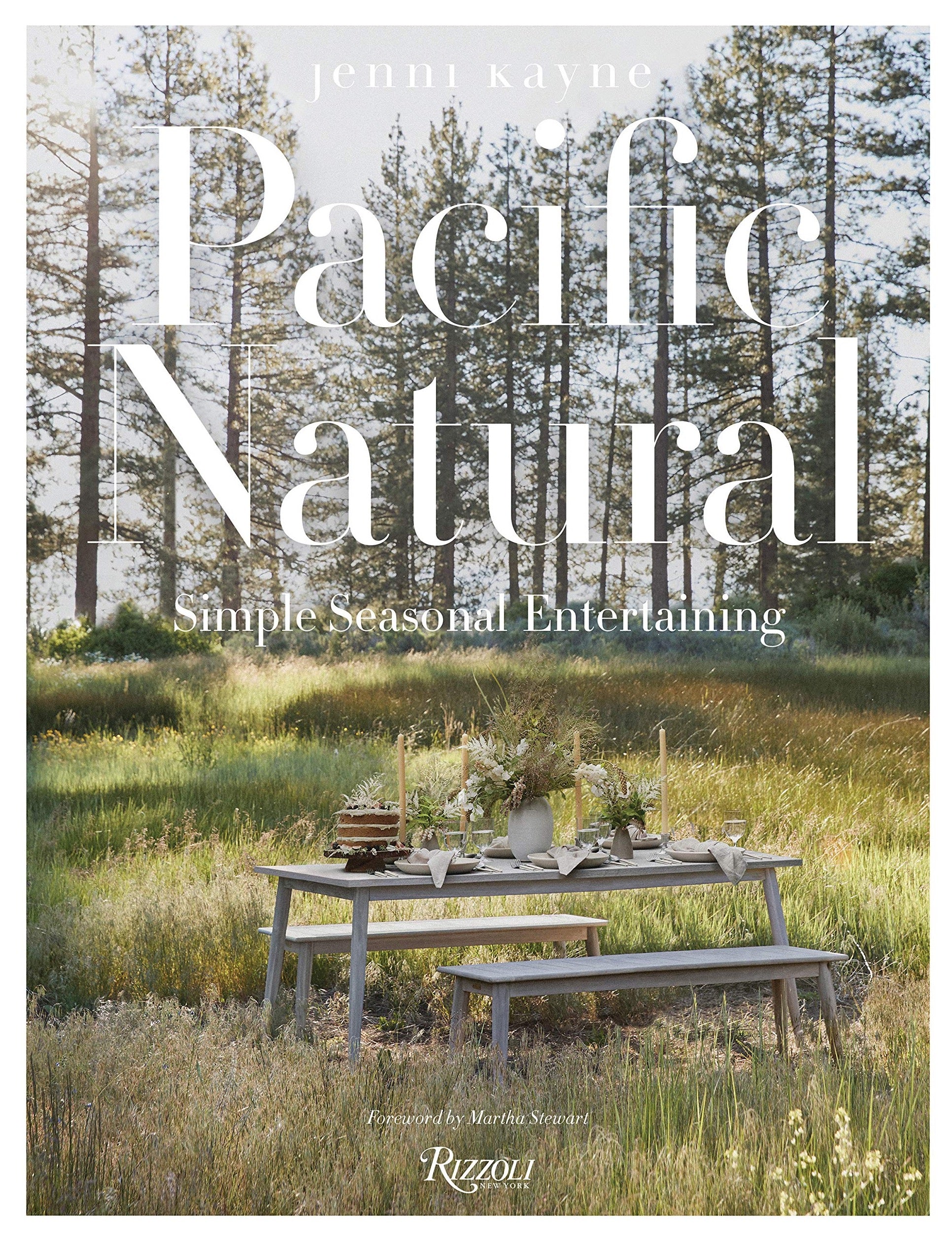 Pacific Natural: Simple Seasonal Entertaining