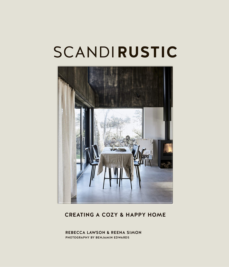 Scandi Rustic: Creating A Cozy &amp; Happy Home